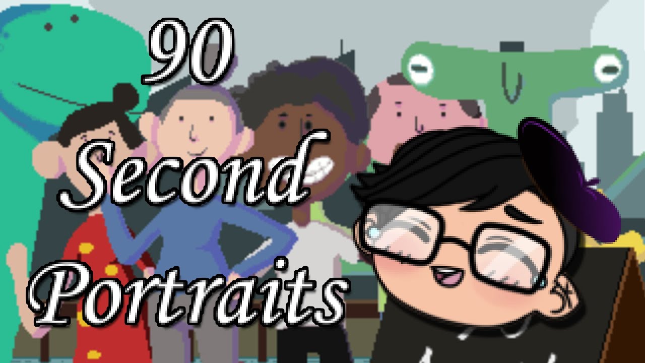 Let's Play - 90 Second Portraits Gameplay | Indie Game Playthrough | I'm the Kanye West of painters!