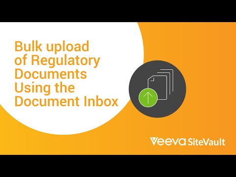 Bulk Upload of Regulatory Documents Using the Document Inbox