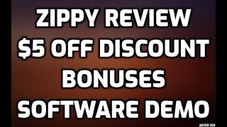 Zippy Review $5 OFF DISCOUNT COUPON CODE Bonuses Members Area Software Demo & All OTO Information screenshot 2