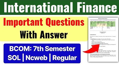 International Finance Important Questions With Answer Bcom 7th Semester SOL DU Ncweb Regular