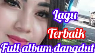 ALBUM DANGDUT _DI SANA MENANTI DI SINI MENUNGGU _SELIMUT BIRU_CINTA DAN AIR MATA_TAK BERDAYA #cover