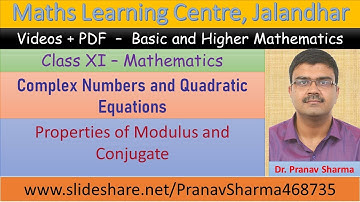 Class 11 Chapter 5 Complex Numbers and Quadratic Equations (Modulus and conjugate) Lecture 2