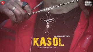 KASOL ( VIDEO) - VISHESH MALIK FEAT. SANE | TAKEOFF THURSDAYS | KALAMKAAR
