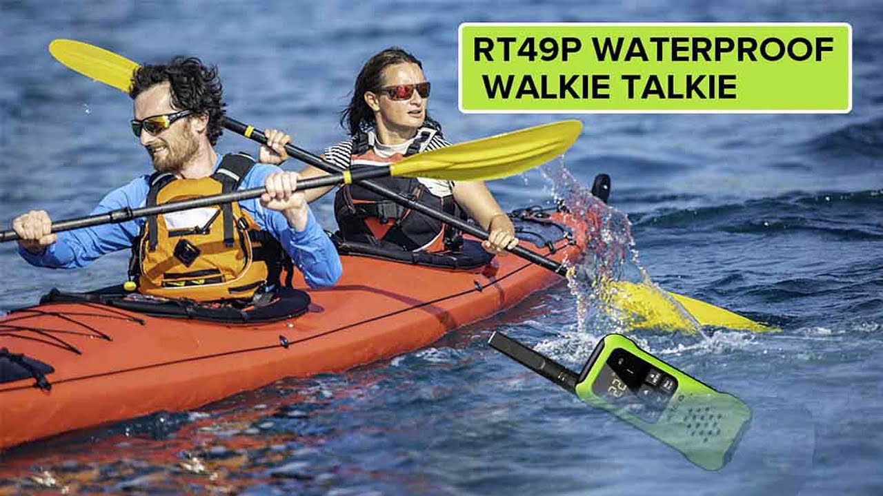 RT49P the best waterproof floating walkie talkie for kayaking. YouTube
