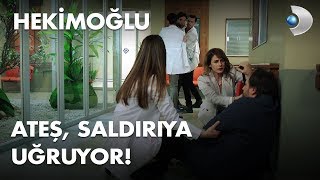 Ateş Hasta Yakınının Saldırısına Uğruyor - Hekimoğlu 7 Bölüm