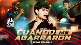 Video thumbnail of "Isaac Beltran - Cuando Me Agarraron [Official Video]"