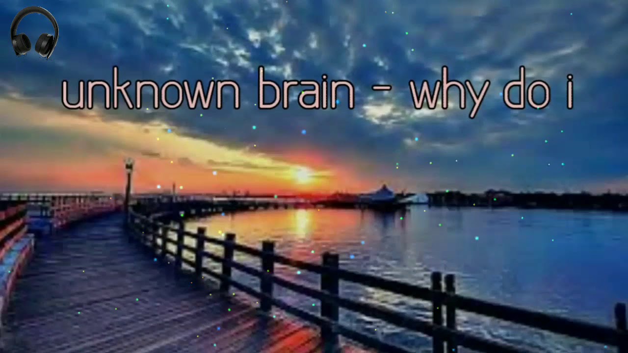Musik tutorial para youtuber - why do i (unknown brain)👍
