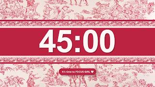 STOP PROCRASTINATING 🤍✨ 45 Minute Toile de Jouy Timer | Just Start • Study • Get Things Done