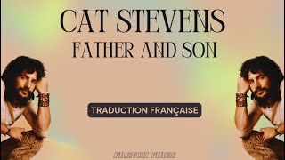 Cat Stevens - Father and son Traduction française