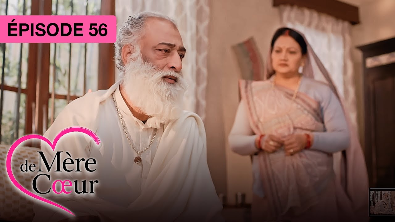 Mère de coeur : Un amour secret - Ep 56 - Série bollywood doublée en français