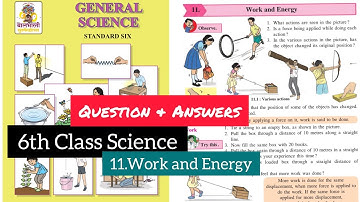 11. Work and Energy Question and Answers 6th Science