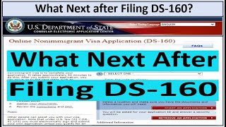 What Happened Next After Filing DS-160 || What Next After Filing DS-160