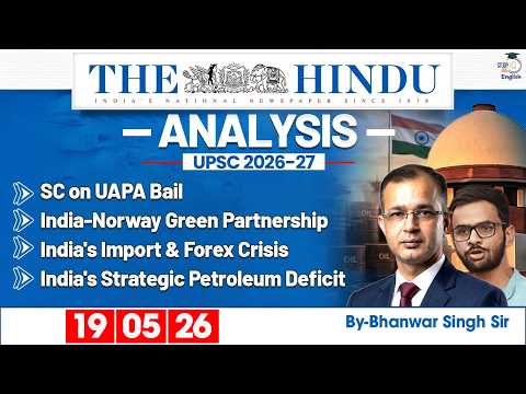 The Hindu Analysis | 19th May 2026 | Daily Newspaper Analysis for UPSC CSE | By Bhanwar Singh