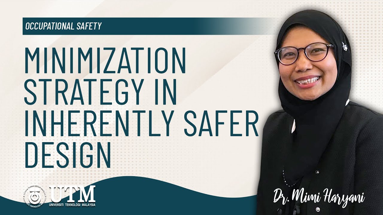 Inherent Safety: Minimization Strategy in Inherently Safer Design