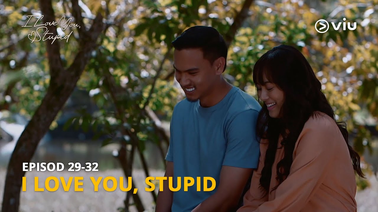 Episod 29-32 [Highlight] - I Love You, Stupid | Viu Malaysia - YouTube
