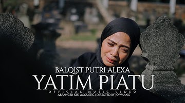 YATIM PIATU - Balqist Putri Alexa (Official Music Video)