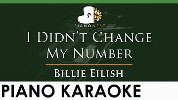 Billie Eilish - I Didn’t Change My Number - LOWER Key (Piano Karaoke Instrumental)