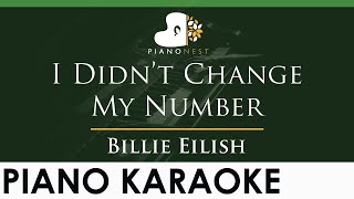 Billie Eilish - I Didn’t Change My Number - LOWER Key (Piano Karaoke Instrumental)