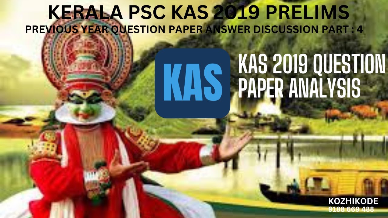 KAS PRELIMS PART 4  :KERALA PSC KAS 2019 PAPER- 1 PREVIOUS YEAR QUESTION PAPER ANSWER DISCUSSION: