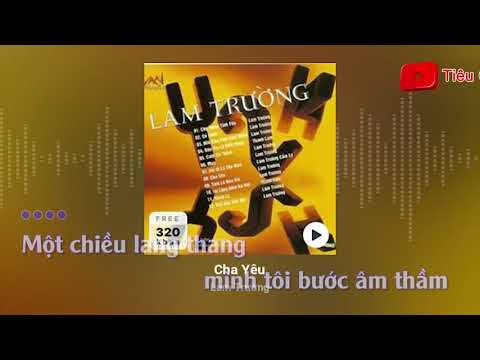 Cha Yêu Karaoke - Cha Yêu - Lam Trường - KARAOKE