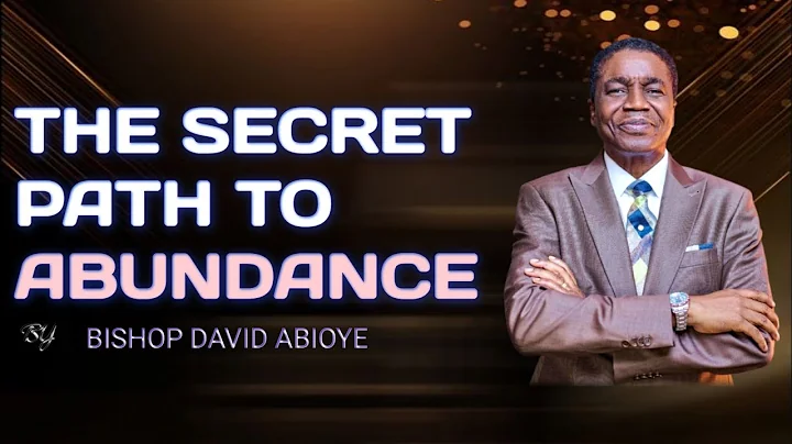 THE SECRET PATH TO ABUNDANCE || BISHOP DAVID ABIOYE #bishopdavidabioye #viralvideo 