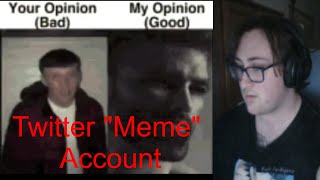 Twitter "Meme" accounts are just Awful