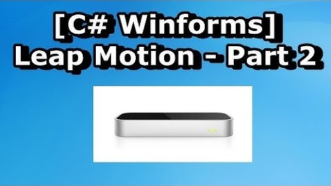 [C# Leap] Tutorial 2 - Setting up C# for Leap