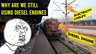 Why Is Indian Railways Still Using Diesel On Electric Tracks?