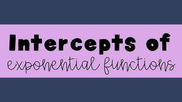 Finding Intercepts of Exponential Functions