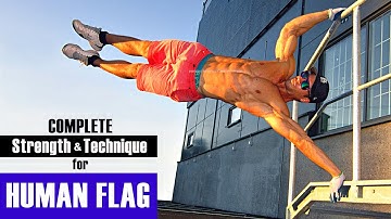 COMPLETE Human Flag Tutorial - Most Important Exercises & Progression (Strength AND Technique)