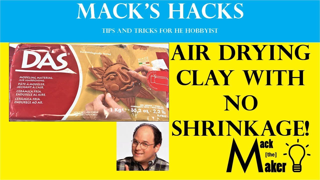 Mack's Hacks: Air Drying Clay with no Shrinkage!