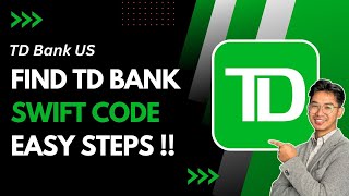 How to Find TD Bank Swift Code Td Swift Code