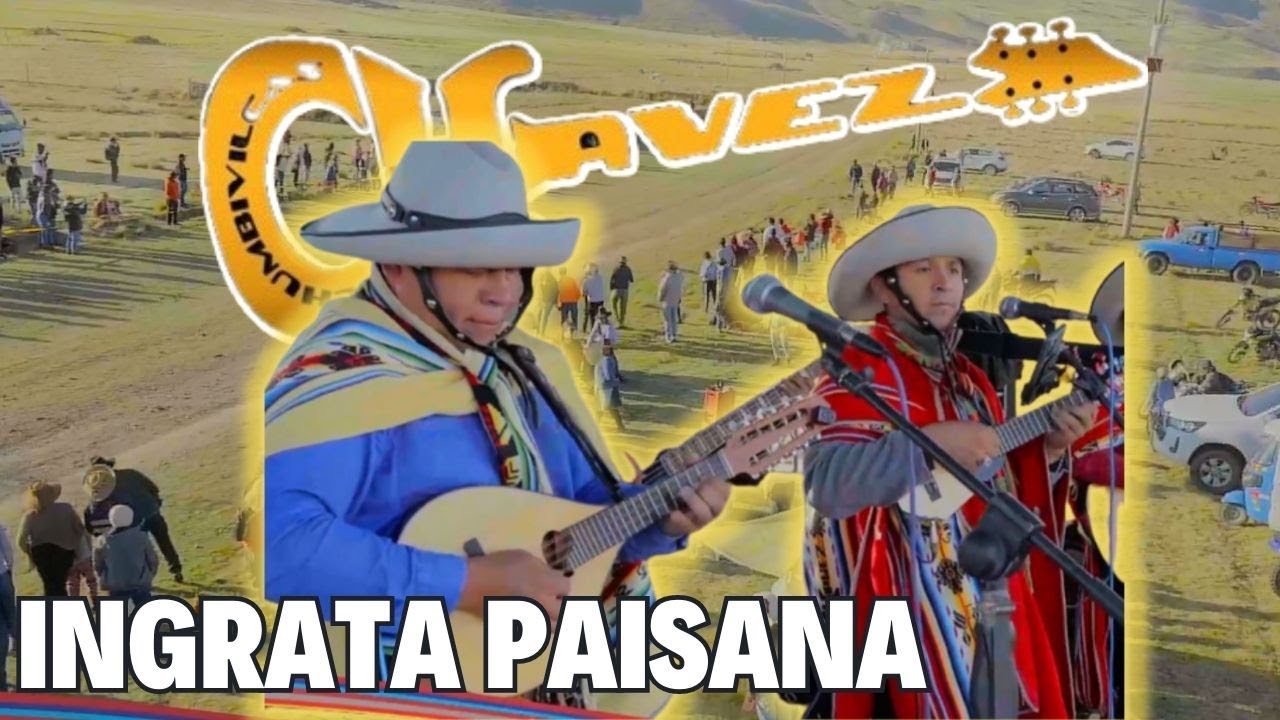 Hermanos Chávez - INGRATA PAISANA - LIWICHALLAY | Concierto 2023 🎵🔥