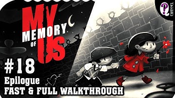 My Memory of Us || 18. Epilogue. No commentary. 1080p 60fps