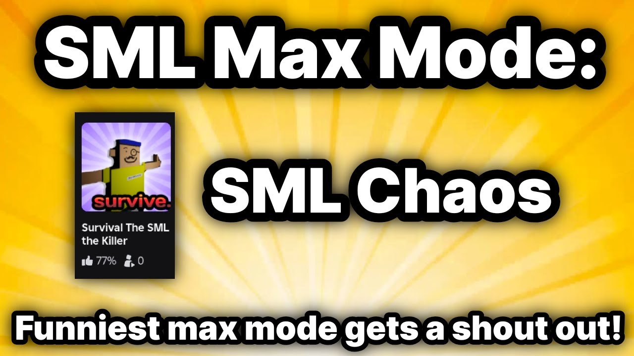 SML Max Mode: SML Chaos