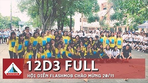 [12D3] HỘI DIỄN FLASHMOB 20 - 11 TRƯỜNG THPT NGUYỄN HỮU HUÂN