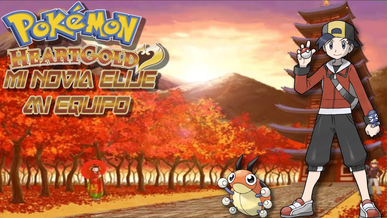 Pokemon Oro Pero Mi Novia Elijio Mi Equipo