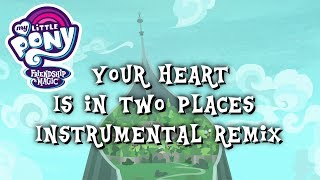 MLP - Your Heart is in Two Places Orchestra Remix