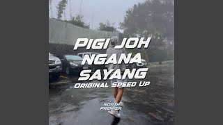 Download Lagu DJ Pigi Joh Ngana Sayang MP3