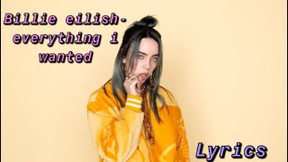 Billie Eilish - everything i wanted (Lyrics)