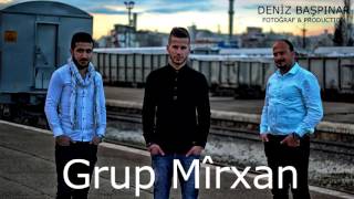 Grup Mirxan (Pazarcık) - Esmer 2016