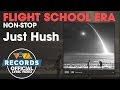 Just Hush  "Flight School Era" Non-stop Playlist