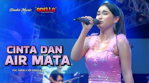 CINTA DAN AIR MATA - Sherly KDI Adella | OM ADELLA LIVE JAKENAN PATI