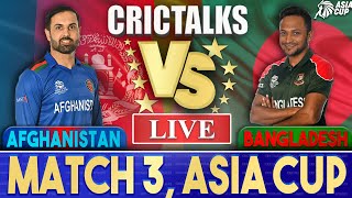 Live: AFG Vs BAN T20I, Asia Cup 2022 | PRE-MATCH | Afghanistan Vs Bangladesh | CRICTALKS