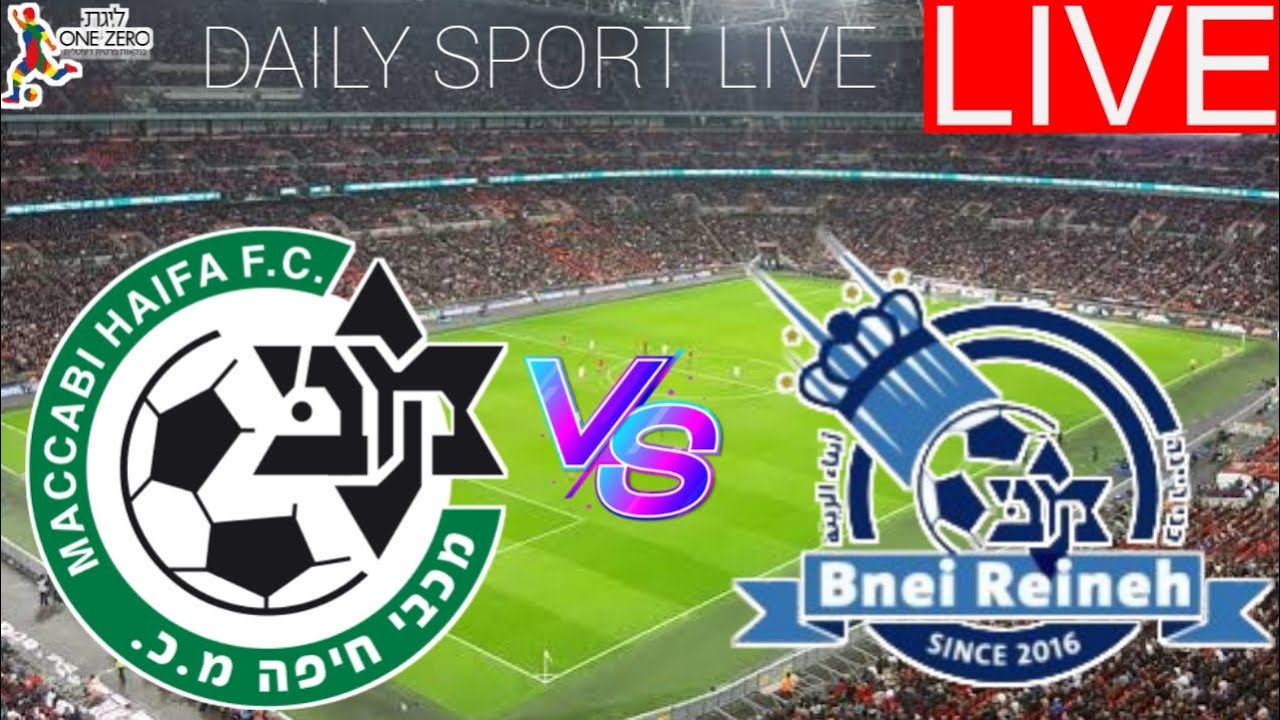 maccabi haifa maccabi bnei reineh