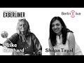 Exberliner x Berlin (a)live - Ulrike Reinhard in dialogue with Shilpa Tayal