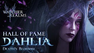 Dahlia - Death's Blossom | Hall of Fame | Watcher of Realms