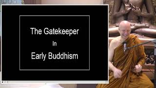"The Gatekeeper's Workshop" by Ajahn Brahmali (Morning Session) - 20221224