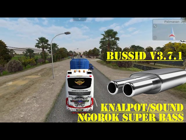 Share❗Kodename Knalpot/Sound NGOROK SUPER BASS❗Bus simulator indonesia V3.7.1 class=