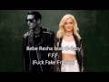 Bebe rexha feat geazy  fff fuck fake friends lyrics